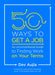 50 Ways to Get a Job: An Unconventional Guide to Finding Work on Your Terms - Paperback | Diverse Reads