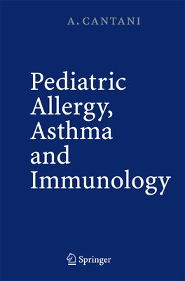 Pediatric Allergy, Asthma and Immunology / Edition 1 - Hardcover | Diverse Reads