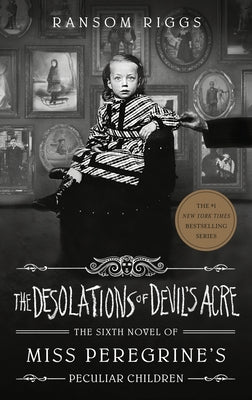 The Desolations of Devil's Acre (Miss Peregrine's Peculiar Children Series #6) - Hardcover | Diverse Reads