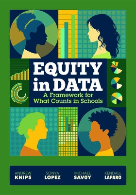 Equity in Data: A Framework for What Counts in Schools - Paperback | Diverse Reads