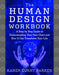 The Human Design Workbook: A Step by Step Guide to Understanding Your Own Chart and How It Can Transform Your Life - Paperback | Diverse Reads