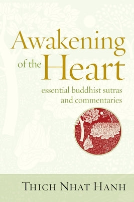 Awakening of the Heart: Essential Buddhist Sutras and Commentaries - Paperback | Diverse Reads