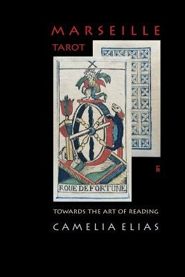 Marseille Tarot: Towards the Art of Reading - Paperback | Diverse Reads