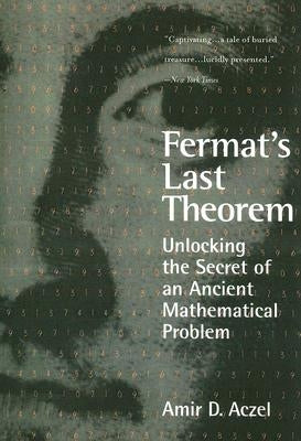Fermat's Last Theorem: Unlocking the Secret of an Ancient Mathematical Problem - Paperback | Diverse Reads