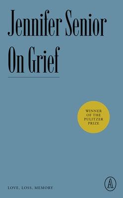 On Grief: Love, Loss, Memory - Paperback | Diverse Reads