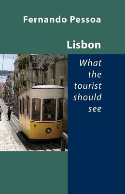 Lisbon - What the Tourist Should See - Paperback | Diverse Reads
