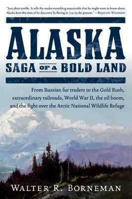 Alaska: Saga of a Bold Land - Paperback | Diverse Reads