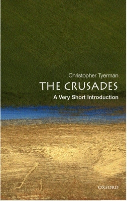 The Crusades: A Very Short Introduction - Paperback | Diverse Reads