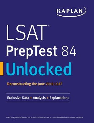 LSAT PrepTest 84 Unlocked: Exclusive Data + Analysis + Explanations - Paperback | Diverse Reads