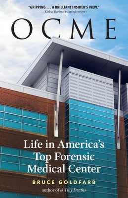 Ocme: Life in America's Top Forensic Medical Center - Paperback | Diverse Reads