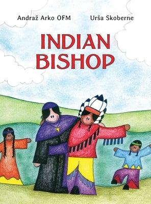 Indian Bishop - Hardcover | Diverse Reads