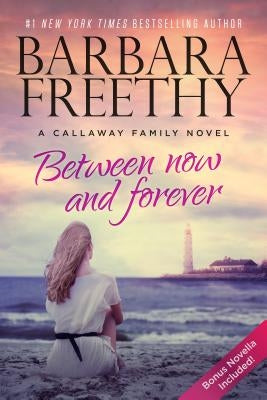 Between Now And Forever (Callaways Series #4) - Hardcover | Diverse Reads