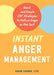 Instant Anger Management: Quick and Simple CBT Strategies to Defuse Anger on the Spot - Paperback | Diverse Reads