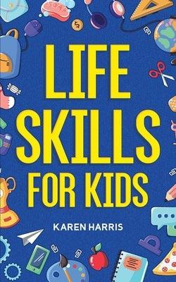 Life Skills for Kids - Paperback | Diverse Reads