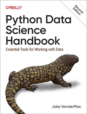 Python Data Science Handbook: Essential Tools for Working with Data - Paperback | Diverse Reads