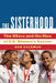 The Sisterhood: The 99ers and the Rise of U.S. Women's Soccer - Hardcover | Diverse Reads