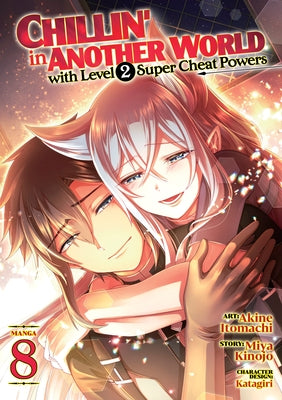 Chillin' in Another World with Level 2 Super Cheat Powers (Manga) Vol. 8 - Paperback | Diverse Reads