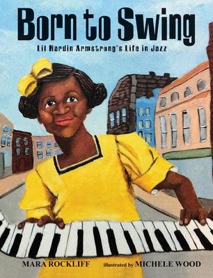 Born to Swing: Lil Hardin Armstrong's Life in Jazz - Hardcover |  Diverse Reads