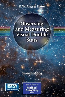 Observing and Measuring Visual Double Stars - Paperback | Diverse Reads