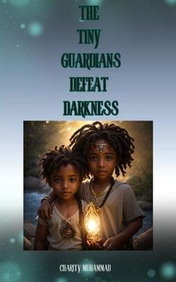 The Tiny Guardians Defeat Darkness - Paperback | Diverse Reads
