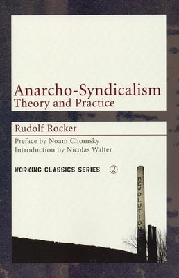 Anarcho-Syndicalism: Theory and Practice - Paperback | Diverse Reads