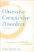 Obsessive-Compulsive Disorders: A Complete Guide To Getting Well and Staying Well - Hardcover | Diverse Reads