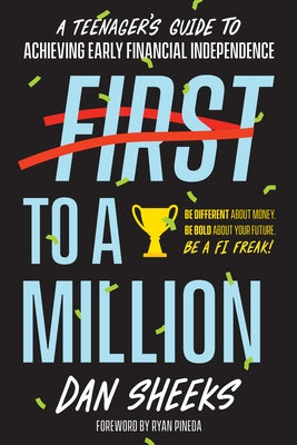 First to a Million: A Teenager's Guide to Achieving Early Financial Independence - Paperback | Diverse Reads