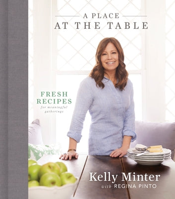 A Place at the Table: Fresh Recipes for Meaningful Gatherings - Hardcover | Diverse Reads