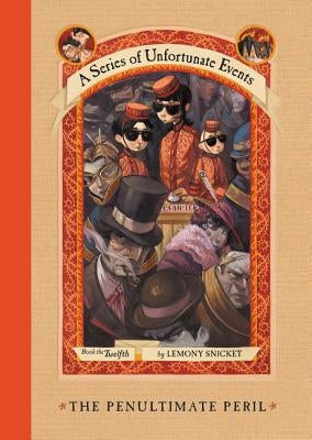 The Penultimate Peril: Book the Twelfth (A Series of Unfortunate Events) - Hardcover | Diverse Reads