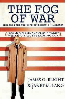 The Fog of War: Lessons from the Life of Robert S. McNamara / Edition 1 - Paperback | Diverse Reads