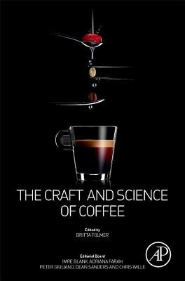 The Craft and Science of Coffee - Hardcover | Diverse Reads