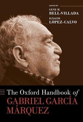The Oxford Handbook of Gabriel García Márquez - Hardcover