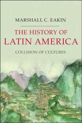 The History of Latin America: Collision of Cultures - Paperback | Diverse Reads