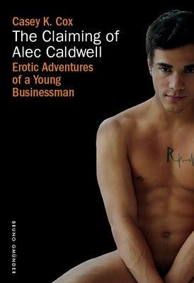 The Claiming of Alec Caldwell - Paperback