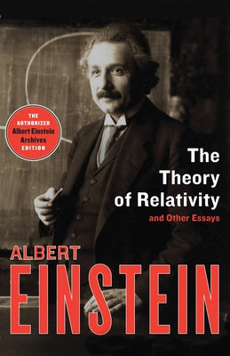 The Theory of Relativity: And Other Essays - Paperback | Diverse Reads