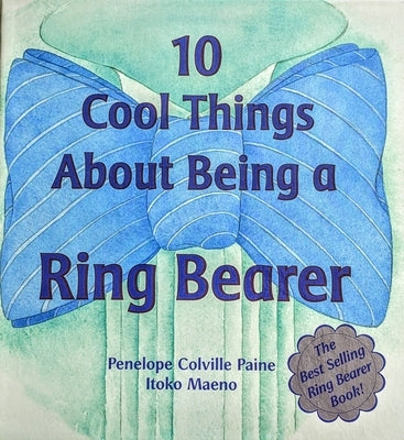 10 Cool Things about Being a Ring Bearer - Hardcover | Diverse Reads