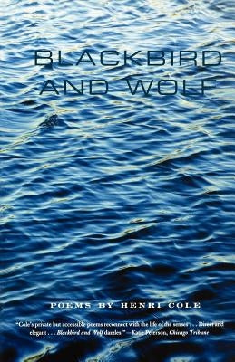 Blackbird and Wolf: Poems - Paperback | Diverse Reads
