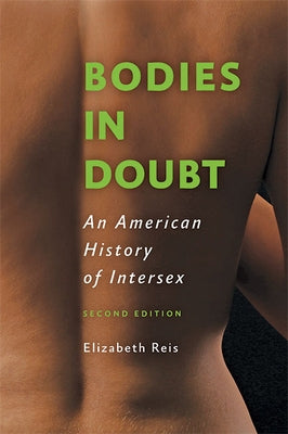 Bodies in Doubt: An American History of Intersex - Paperback | Diverse Reads