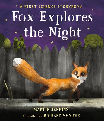 Fox Explores the Night: A First Science Storybook - Hardcover | Diverse Reads