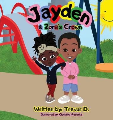 Jayden & Zora's Crown - Hardcover | Diverse Reads