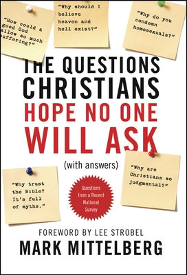 The Questions Christians Hope No One Will Ask: (With Answers) - Paperback | Diverse Reads