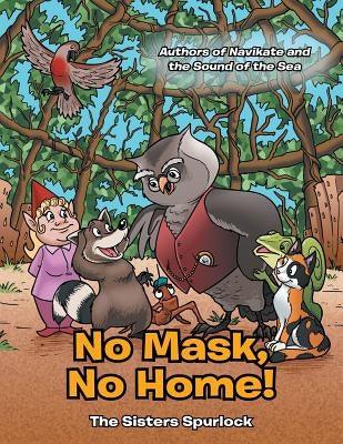No Mask, No Home! - Paperback | Diverse Reads