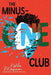 The Minus-One Club - Hardcover | Diverse Reads