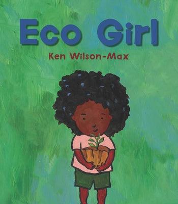 Eco Girl - Hardcover |  Diverse Reads