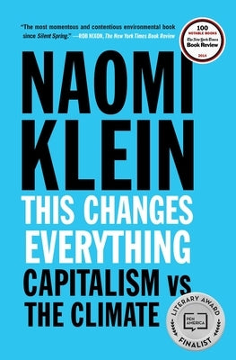 This Changes Everything: Capitalism vs. the Climate - Paperback | Diverse Reads