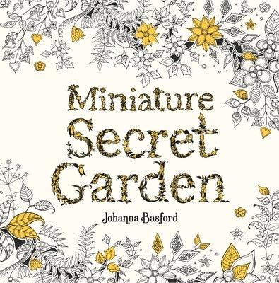 Miniature Secret Garden: A Pocket-Sized Coloring Book for Adults - Paperback | Diverse Reads