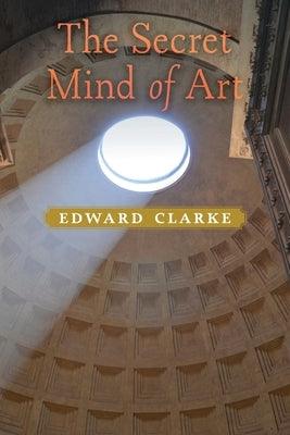 The Secret Mind of Art - Paperback | Diverse Reads