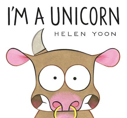 I'm a Unicorn - Hardcover | Diverse Reads