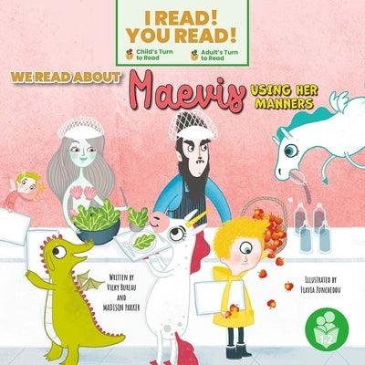 We Read about Maevis Using Her Manners - Hardcover | Diverse Reads