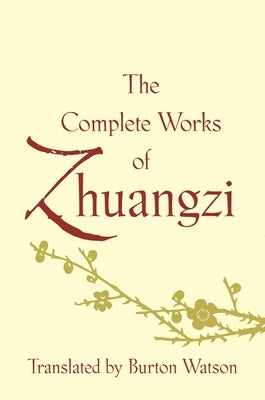 The Complete Works of Zhuangzi - Hardcover | Diverse Reads